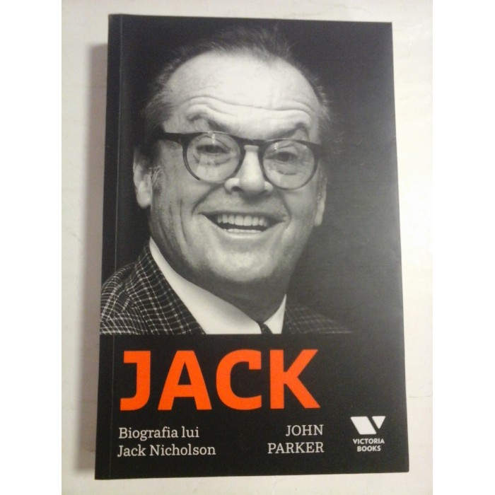 BIOGRAFIA LUI JACK NICHOLSON  -  JOHN PARKER